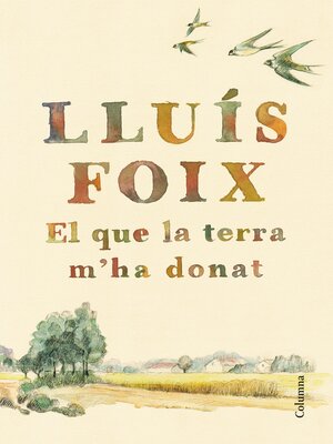 cover image of El que la terra m'ha donat